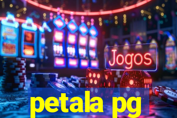 petala pg